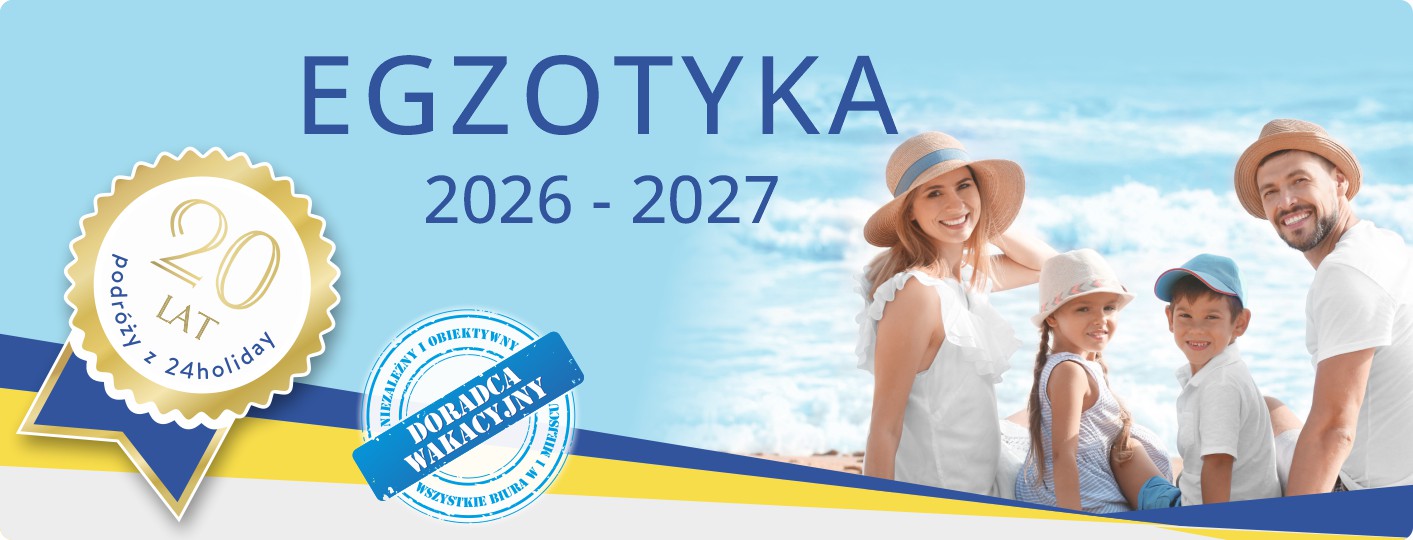 Wakacje egzotyczne 2026/2027 z 24Holiday